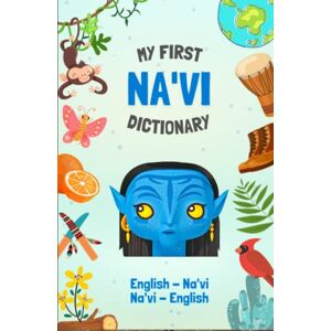 Notes, Llama Na'vi English Dictionary Avatar Language Learning: Speak like a native from Pandora More than 275 words Bilingual and Illustrated For Kids and Adults Notes, Llama Na'vi English Dictionary Avatar Language Learning: Speak like a native from Pandora More than 275 words Bilingual and Illustrated For Kids and Adults