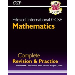 CGP Books Edexcel International GCSE Maths Complete Revision & Practice: Inc Online Edition, Videos & Quizzes: for the 2026 and 2027 exams (CGP IGCSE Maths) CGP Books Edexcel International GCSE Maths Complete Revision & Practice: Inc Online Edition, Videos & Quizzes: for the 2026 and 2027 exams (CGP IGCSE Maths)