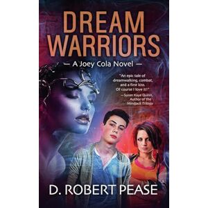 Pease, D Robert Dream Warriors: 1 (Joey Cola) Pease, D Robert Dream Warriors: 1 (Joey Cola)