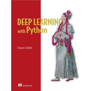 Chollet, Francois Deep Learning with Python Chollet, Francois Deep Learning with Python
