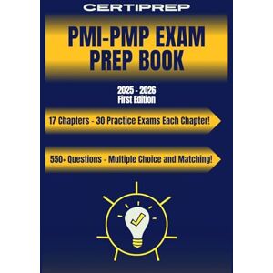 Certiprep PMI-PMP Exam Prep Book 2025-2026 Certiprep PMI-PMP Exam Prep Book 2025-2026