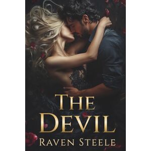 Steele, Raven The Devil: A Paranormal Vampire Romance Novel (Devil Series) Steele, Raven The Devil: A Paranormal Vampire Romance Novel (Devil Series)