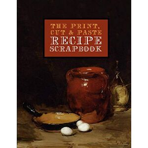 Dragon The Print, Cut & Paste Recipe Scrapbook: collect your printout recipes, written & cut-out recipes together and make your own custom cookbook! (8.5 x 11 in) (The Print, Cut & Paste Recipe Scrapbooks) Dragon The Print, Cut & Paste Recipe Scrapbook: collect your printout recipes, written & cut-out recipes together and make your own custom cookbook! (8.5 x 11 in) (The Print, Cut & Paste Recipe Scrapbooks)