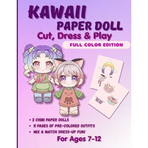 Albeni, Mila Kawaii Paper Doll Cut, Dress & Play. Full Color Edition For Ages 7-12 (Chibi Paper Dolls) Albeni, Mila Kawaii Paper Doll Cut, Dress & Play. Full Color Edition For Ages 7-12 (Chibi Paper Dolls)