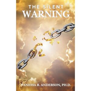 Anderson, Vanessa R The Silent Warning: Whispers in the Shadows Anderson, Vanessa R The Silent Warning: Whispers in the Shadows