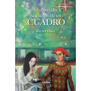Osés, Javier El chico que se escapó de un cuadro Osés, Javier El chico que se escapó de un cuadro