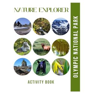 Doon, Ms Rey Olympic National Park Activity Book: A Nature Explorer's Journal for Kids with Trackers, Games, and Fun Facts (Family Park Explorer Series) Doon, Ms Rey Olympic National Park Activity Book: A Nature Explorer's Journal for Kids with Trackers, Games, and Fun Facts (Family Park Explorer Series)