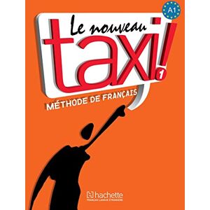 Collective Le nouveau taxi!: Livre de l'eleve 1 + audio et video online Collective Le nouveau taxi!: Livre de l'eleve 1 + audio et video online