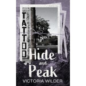 Wilder, Victoria Hide and Peak: Special Edition (A Riggs Romance Series: Special Edition Covers) Wilder, Victoria Hide and Peak: Special Edition (A Riggs Romance Series: Special Edition Covers)