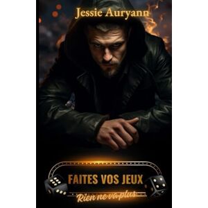 Auryann, Jessie Faites vos jeux: Rien ne va plus Auryann, Jessie Faites vos jeux: Rien ne va plus