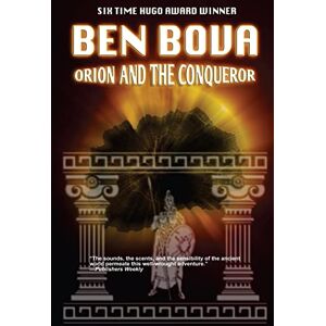 Bova, Ben Orion and the Conqueror: Volume 4 Bova, Ben Orion and the Conqueror: Volume 4