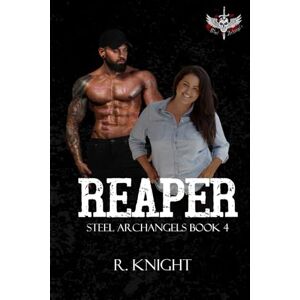 Knight, R Reaper (Steel Archangel's MC) Knight, R Reaper (Steel Archangel's MC)