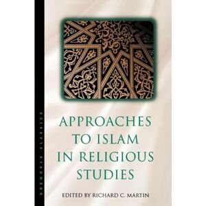 Adams, Charles J Approaches to Islam in Religious Studies Adams, Charles J Approaches to Islam in Religious Studies