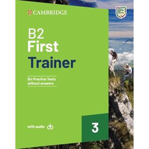 Cambridge University Press B2 First Trainer 3 Trainer without Answers with Audio (FCE Practice Tests) Cambridge University Press B2 First Trainer 3 Trainer without Answers with Audio (FCE Practice Tests)