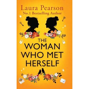 Pearson, Laura The Woman Who Met Herself: A heartbreaking and life-affirming story from Laura Pearson Pearson, Laura The Woman Who Met Herself: A heartbreaking and life-affirming story from Laura Pearson