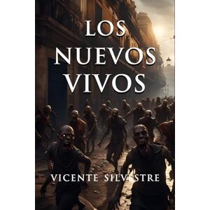 Silvestre Marco, Vicente Los nuevos vivos: 2 (Crónicas del Homo mortem) Silvestre Marco, Vicente Los nuevos vivos: 2 (Crónicas del Homo mortem)