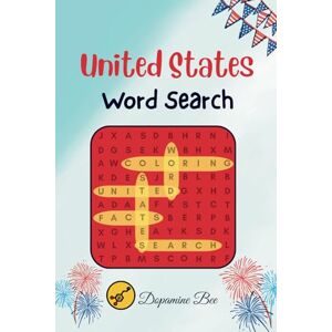 Bee, Dopamine United States Word Search: Puzzle Book with Educational Facts and Coloring Pages about 50 US States. 6 x 9 inches, 126 pages. Bee, Dopamine United States Word Search: Puzzle Book with Educational Facts and Coloring Pages about 50 US States. 6 x 9 inches, 126 pages.