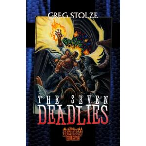 Stolze, Greg The Seven Deadlies (Trilogy of the Fallen) Stolze, Greg The Seven Deadlies (Trilogy of the Fallen)