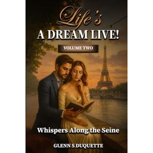 S. Duquette, Glenn Life is a Dream Live: (Volume Two) S. Duquette, Glenn Life is a Dream Live: (Volume Two)