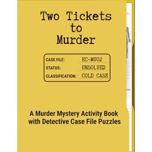 GloPet Anagram Two Tickets to Murder: A Murder Mystery Activity Book with Detective Case File Puzzles GloPet Anagram Two Tickets to Murder: A Murder Mystery Activity Book with Detective Case File Puzzles