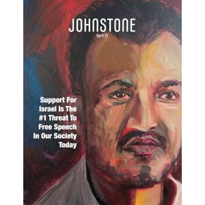 Johnstone, Caitlin JOHNSTONE April 25: Support For Israel Is The #1 Threat To Free Speech In Our Society Today Johnstone, Caitlin JOHNSTONE April 25: Support For Israel Is The #1 Threat To Free Speech In Our Society Today