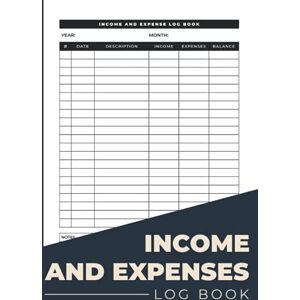Press, Flores Poldi Income And Expenses Log Book: Hardcover & Hardback Large Income Expense Tracker Notebook A Simple Income And Expense Log Book For Daily Money Tracking With Notes (Income And Expense Organizer) Press, Flores Poldi Income And Expenses Log Book: Hardcover & Hardback Large Income Expense Tracker Notebook A Simple Income And Expense Log Book For Daily Money Tracking With Notes (Income And Expense Organizer)