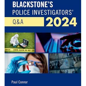 Connor, Paul Blackstone's Police Investigators' Q&A 2024 Connor, Paul Blackstone's Police Investigators' Q&A 2024