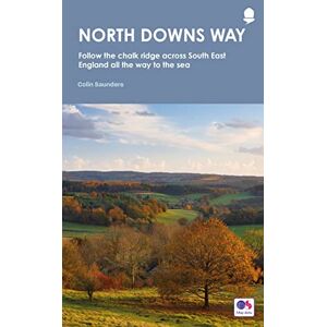 Saunders, Colin North Downs Way (National Trail Guides) Saunders, Colin North Downs Way (National Trail Guides)