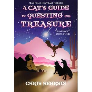 Behrsin, Chris A Cat's Guide to Questing for Treasure: 4 (Dragoncat) Behrsin, Chris A Cat's Guide to Questing for Treasure: 4 (Dragoncat)