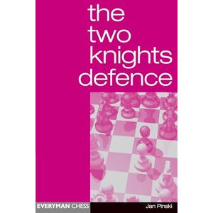 Jan Pinski The Two Knights Defence Jan Pinski The Two Knights Defence