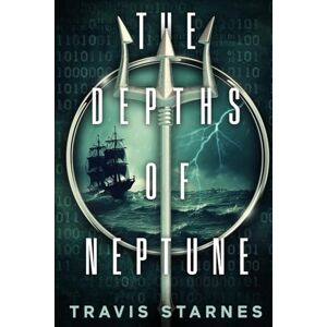 Starnes, Travis The Depths of Neptune: 4 (Imperium) Starnes, Travis The Depths of Neptune: 4 (Imperium)