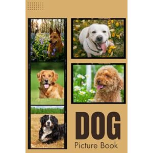 Books, Marisa K. Dog Picture Book: A lovely gift for dog lover, gift for children, adults, seniors who love dog, various pictures of dog breeds, cute dogs in different emotions, all 240 dog pictures in 120 pages. Books, Marisa K. Dog Picture Book: A lovely gift for dog lover, gift for children, adults, seniors who love dog, various pictures of dog breeds, cute dogs in different emotions, all 240 dog pictures in 120 pages.