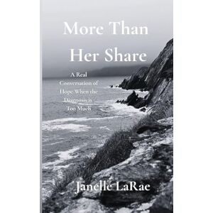 LaRae, Janelle More Than Her Share LaRae, Janelle More Than Her Share