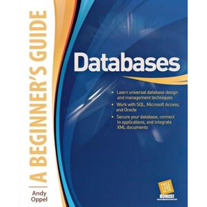 Oppel, Andrew J. Databases A Beginner's Guide Oppel, Andrew J. Databases A Beginner's Guide
