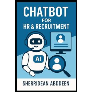 Abddeen, Sherridean Ann-Marie Chatbot for HR & Recruitment Abddeen, Sherridean Ann-Marie Chatbot for HR & Recruitment