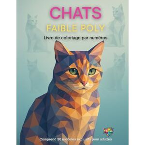 Prisma, SUCO Chats charmants: Coloriage par Numéros pour Adultes: Détendez-vous, coloriez et découvrez l'art des chats géométriques. Antistress avec 30 Portraits Uniques de Chats Prisma, SUCO Chats charmants: Coloriage par Numéros pour Adultes: Détendez-vous, coloriez et découvrez l'art des chats géométriques. Antistress avec 30 Portraits Uniques de Chats