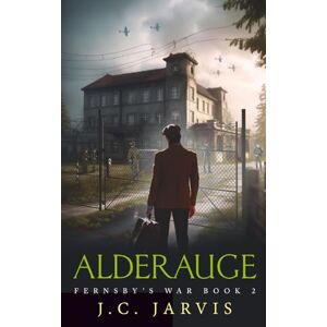 Jarvis, J.C. Alderauge: 2 (Fernsby's War) Jarvis, J.C. Alderauge: 2 (Fernsby's War)