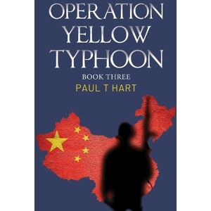 Paul T Hart Operation Yellow Typhoon Paul T Hart Operation Yellow Typhoon