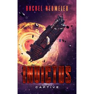 Neumeier, Rachel Invictus: Captive: 1 Neumeier, Rachel Invictus: Captive: 1