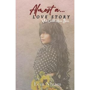Nizam, Eem Almost a Love Story: What Could Have Been Nizam, Eem Almost a Love Story: What Could Have Been