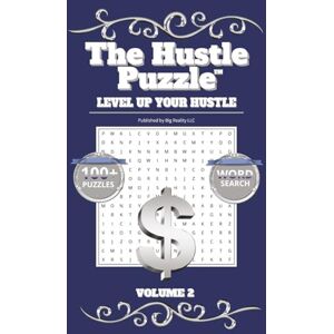 Reality LLC, Big The Hustle Puzzle Word Search Book: Level Up Your Hustle Volume 2: Word Search with Easy to Read about Hustle, Motivation, Influential Quotes and More ... ... ... Free Times, Vacations, & Holiday Gift Reality LLC, Big The Hustle Puzzle Word Search Book: Level Up Your Hustle Volume 2: Word Search with Easy to Read about Hustle, Motivation, Influential Quotes and More ... ... ... Free Times, Vacations, & Holiday Gift