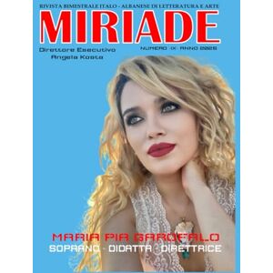 KOSTA, ANGELA MIRIADE Magazine Issue 9: MARIA PIA GAROFALO KOSTA, ANGELA MIRIADE Magazine Issue 9: MARIA PIA GAROFALO