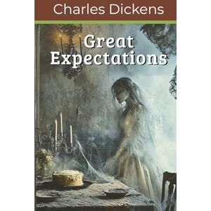 Dickens, Charles Great Expectations (Annotated) Dickens, Charles Great Expectations (Annotated)