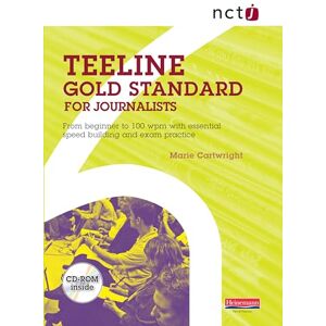 NCTJ Teeline Gold Standard for Journalists NCTJ Teeline Gold Standard for Journalists