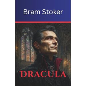 Stoker, Bram Dracula (Annotated) Stoker, Bram Dracula (Annotated)