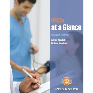 Blundell, Adrian OSCEs at a Glance, 2nd Edition Blundell, Adrian OSCEs at a Glance, 2nd Edition