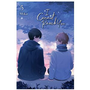 Mika I Cannot Reach You, Vol. 5 (I CANNOT REACH YOU GN) Mika I Cannot Reach You, Vol. 5 (I CANNOT REACH YOU GN)