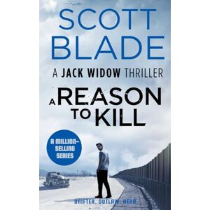 Scott A Reason to Kill: 3 (Jack Widow) Scott A Reason to Kill: 3 (Jack Widow)