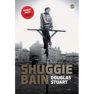 Stuart, Douglas Shuggie Bain Stuart, Douglas Shuggie Bain