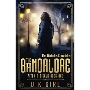 Tura The Bandalore Pitch & Sickle Book One: The Diabolus Chronicles Historical Fantasy Series: 1 Tura The Bandalore Pitch & Sickle Book One: The Diabolus Chronicles Historical Fantasy Series: 1